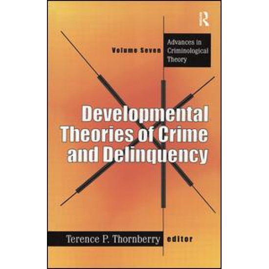 Developmental Theories of Crime and Delinquency