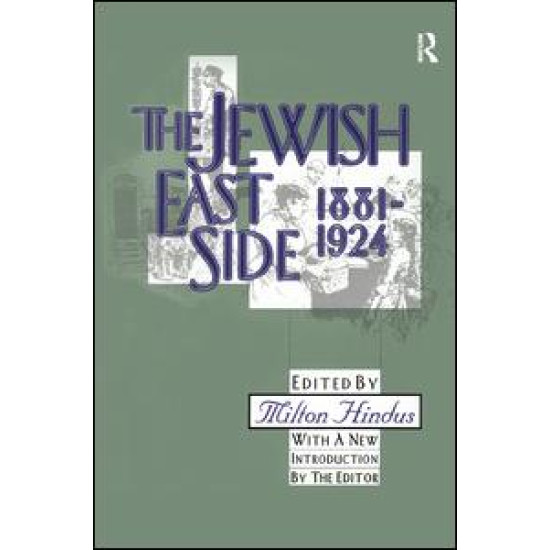 The Jewish East Side: 1881-1924