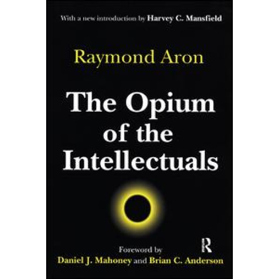 The Opium of the Intellectuals