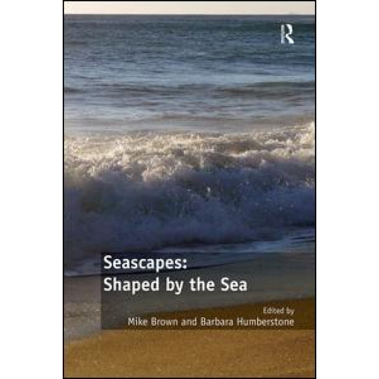 Seascapes: Shaped by the Sea