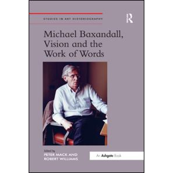 Michael Baxandall, Vision and the Work of Words