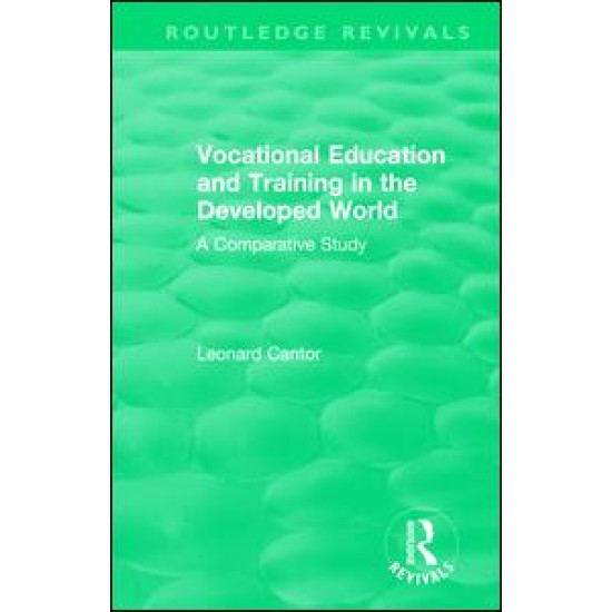 Routledge Revivals: Vocational Education and Training in the Developed World (1979)