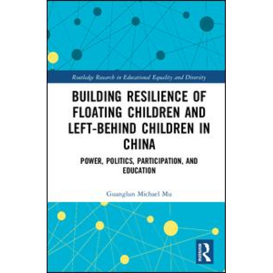 Building Resilience of Floating Children and Left-Behind Children in China