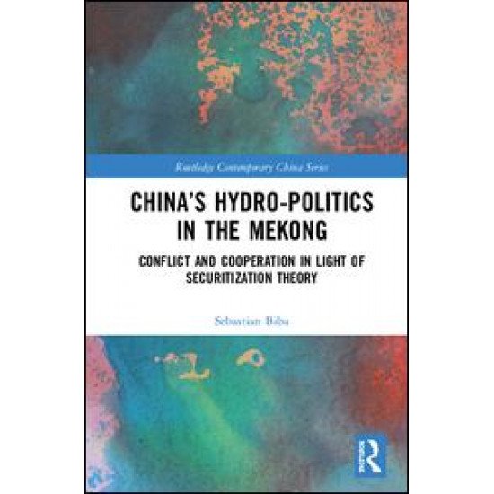 Chinaâ€™s Hydro-politics in the Mekong