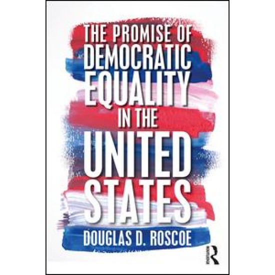 The Promise of Democratic Equality in the United States