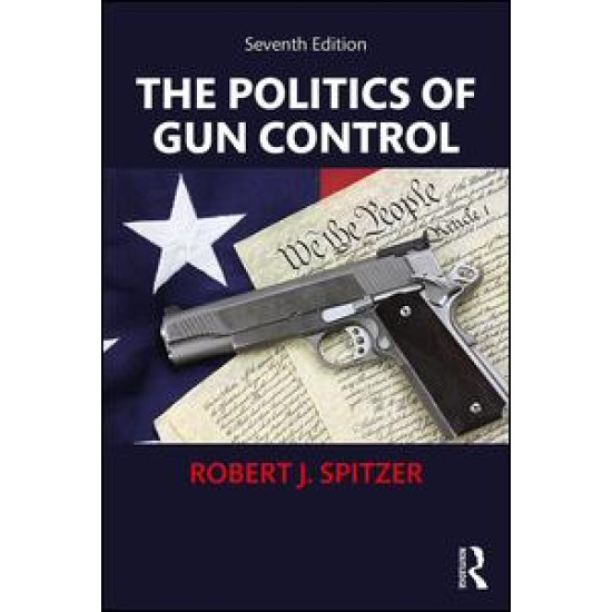 The Politics of Gun Control