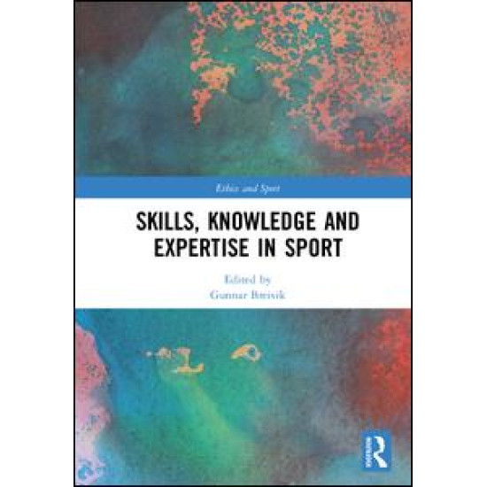 Skills, Knowledge and Expertise in Sport