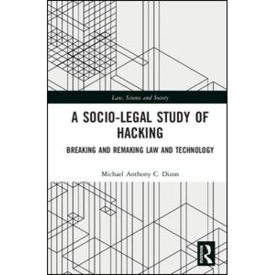A Socio-Legal Study of Hacking