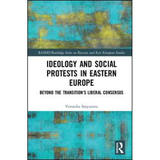 Ideology and Social Protests in Eastern Europe