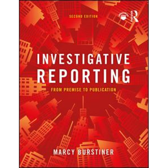 Investigative Reporting from Premise to Publication
