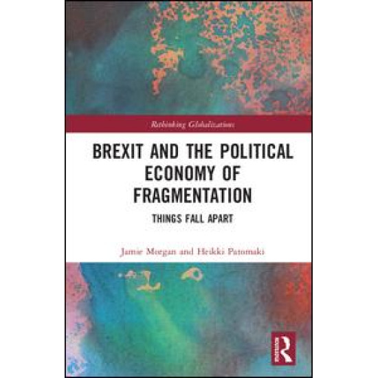 Brexit and the Political Economy of Fragmentation