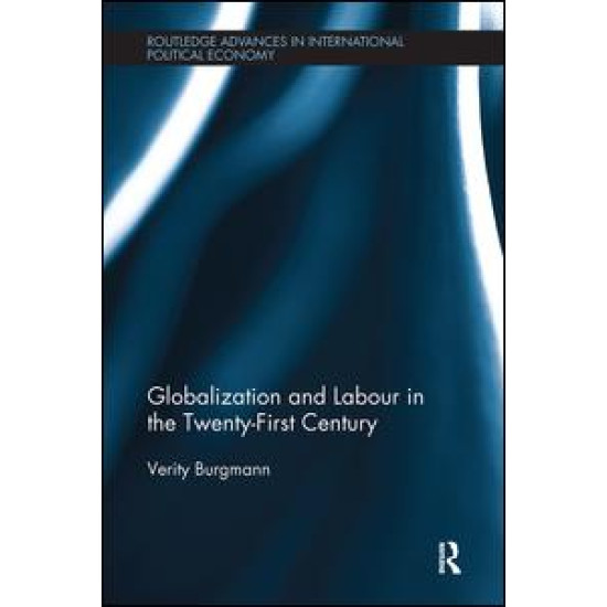 Globalization and Labour in the Twenty-First Century