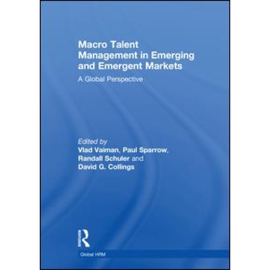 Macro Talent Management in Emerging and Emergent Markets