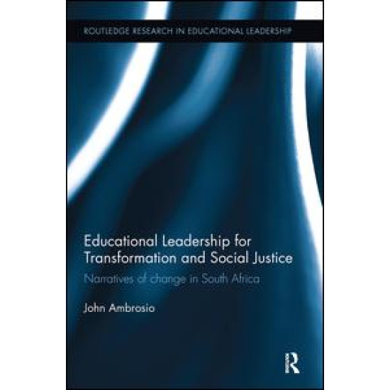 Educational Leadership for Transformation and Social Justice