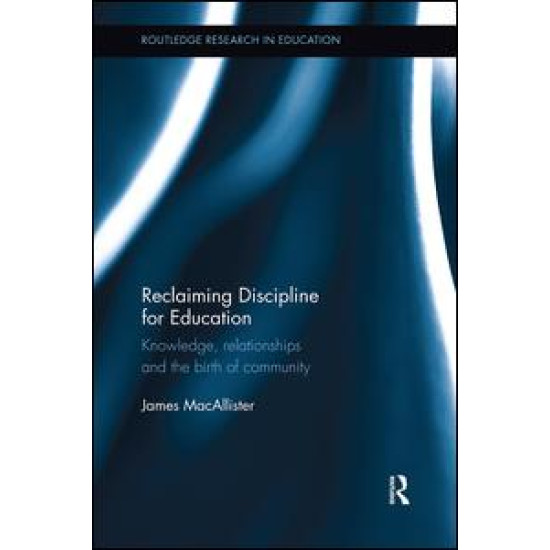 Reclaiming Discipline for Education