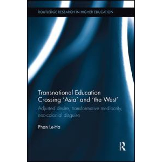 Transnational Education Crossing â€˜Asiaâ€™ and â€˜the Westâ€™