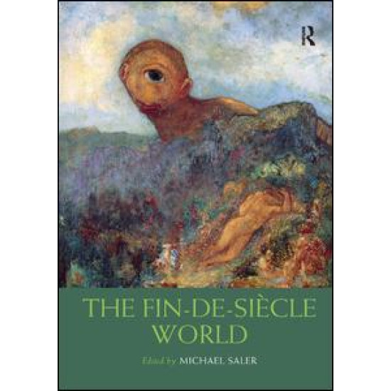 The Fin-de-Siècle World