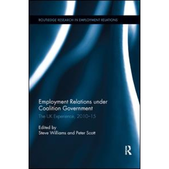 Employment Relations under Coalition Government