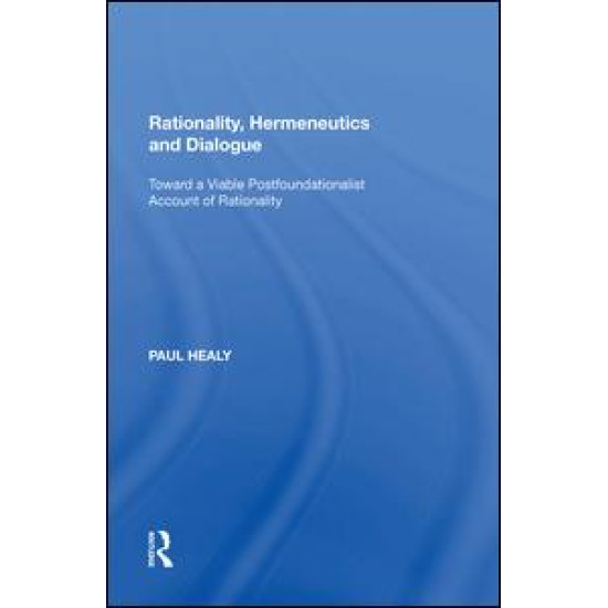 Rationality, Hermeneutics and Dialogue