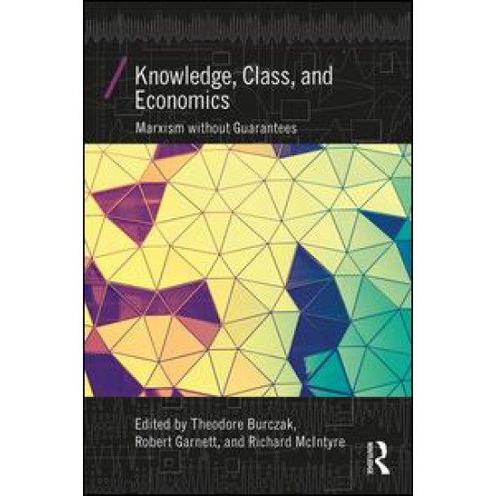 Knowledge, Class, and Economics