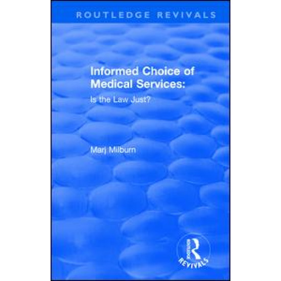 Informed Choice of Medical Services: Is the Law Just?