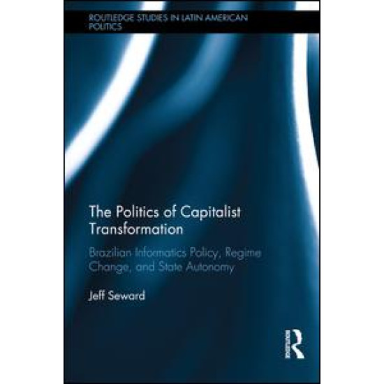 The Politics of Capitalist Transformation