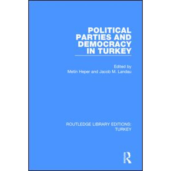 Political Parties and Democracy in Turkey