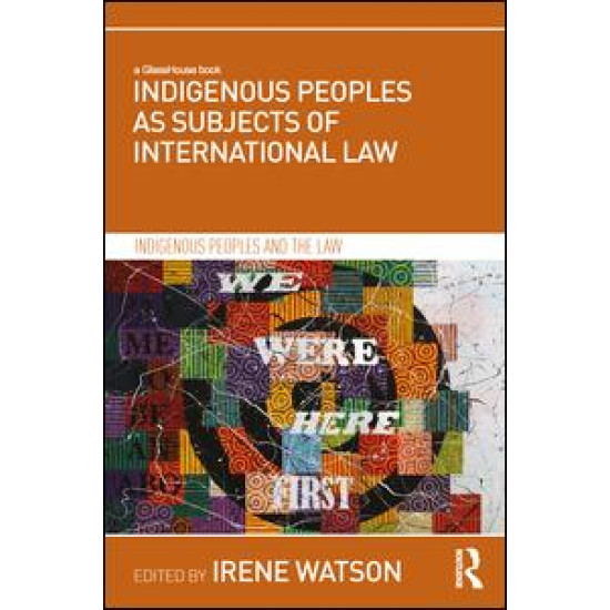 Indigenous Peoples as Subjects of International Law