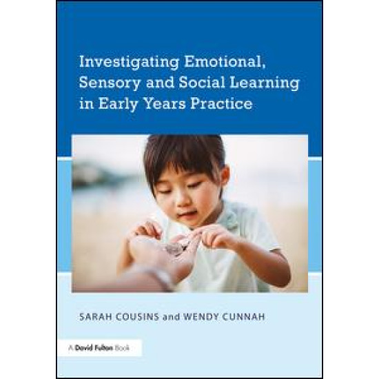 Investigating Emotional, Sensory and Social Learning in Early Years Practice