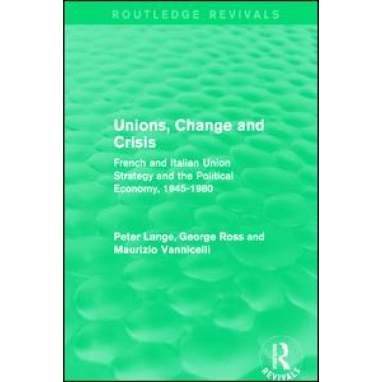 Unions, Change and Crisis