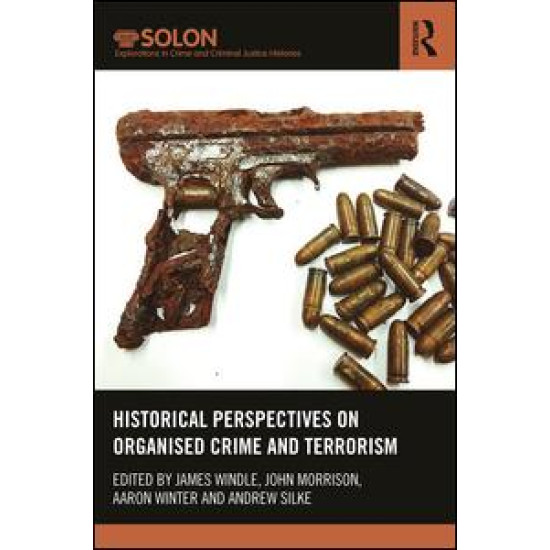 Historical Perspectives on Organized Crime and Terrorism