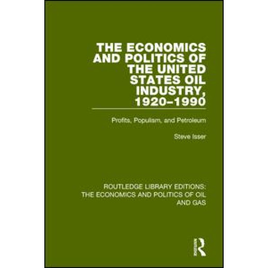 The Economics and Politics of the United States Oil Industry, 1920-1990