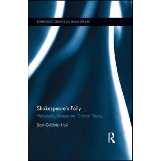 Shakespeare's Folly