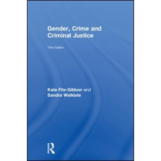 Gender, Crime and Criminal Justice