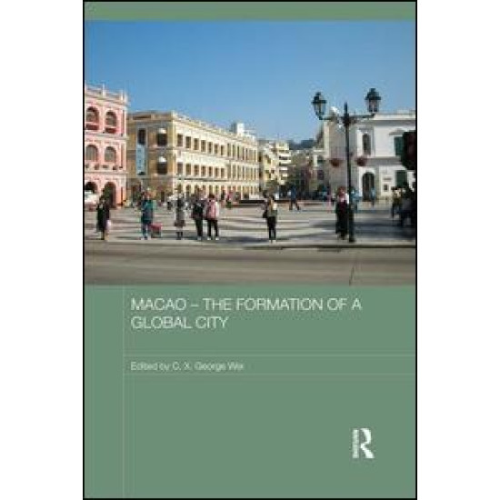 Macao – The Formation of a Global City