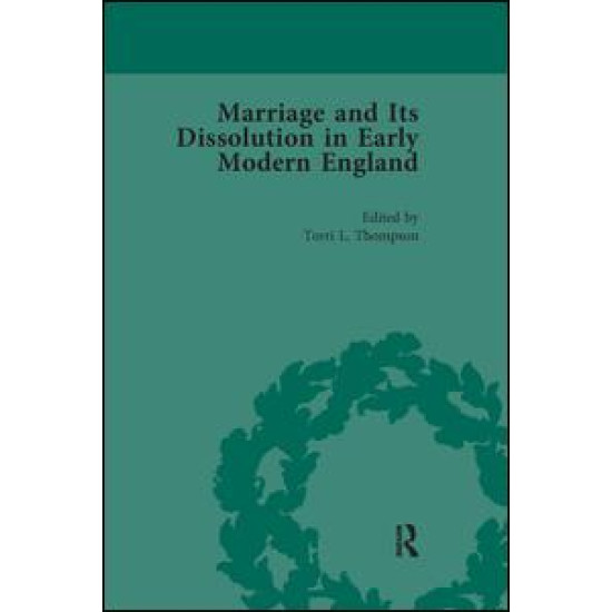 Marriage and Its Dissolution in Early Modern England, Volume 1