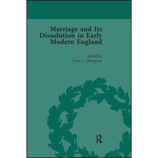 Marriage and Its Dissolution in Early Modern England, Volume 4