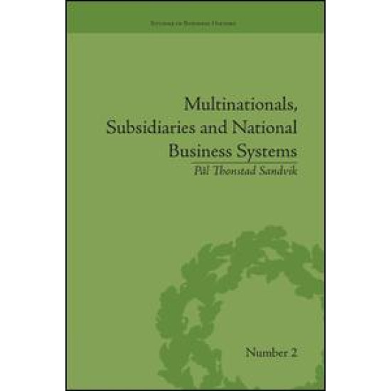 Multinationals, Subsidiaries and National Business Systems