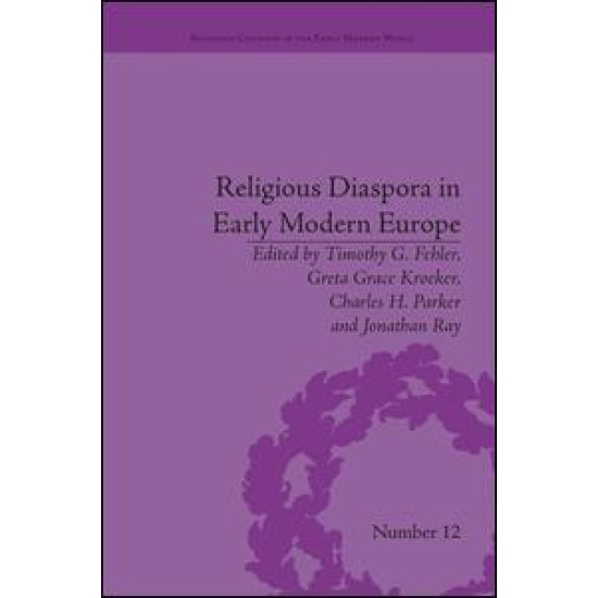 Religious Diaspora in Early Modern Europe