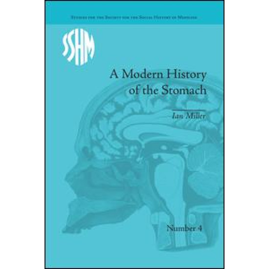 A Modern History of the Stomach