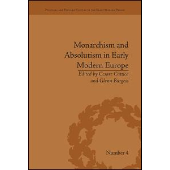 Monarchism and Absolutism in Early Modern Europe