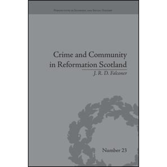 Crime and Community in Reformation Scotland