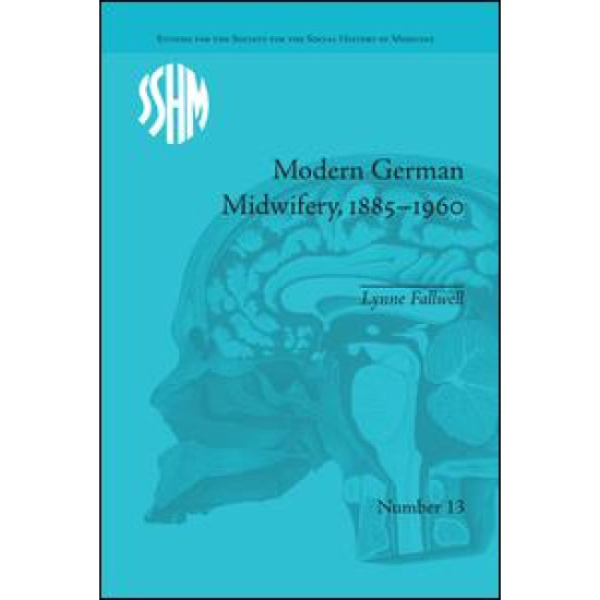 Modern German Midwifery, 1885–1960