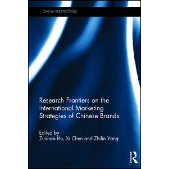 Research Frontiers on the International Marketing Strategies of Chinese Brands