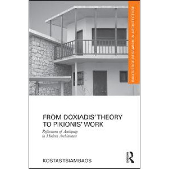 From Doxiadis' Theory to Pikionis' Work