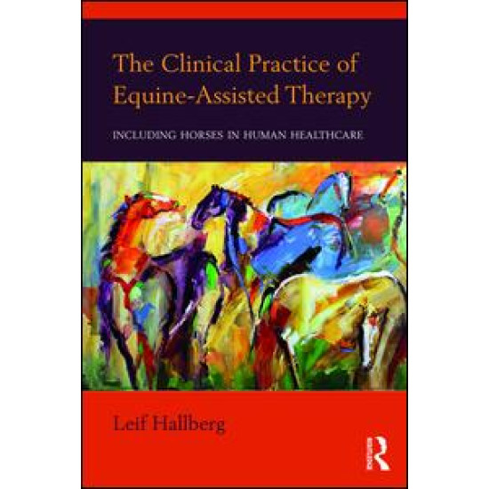 The Clinical Practice of Equine-Assisted Therapy