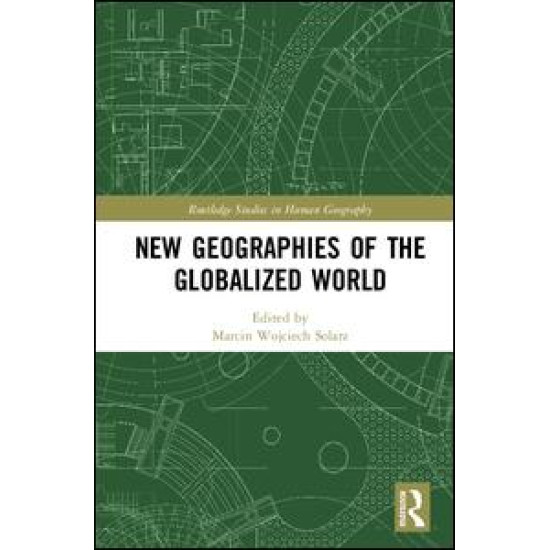 New Geographies of the Globalized World