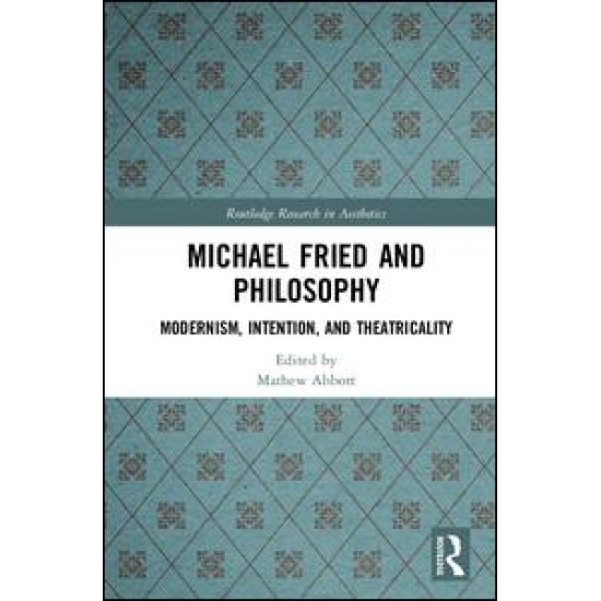 Michael Fried and Philosophy