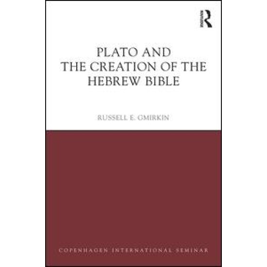 Plato and the Creation of the Hebrew Bible