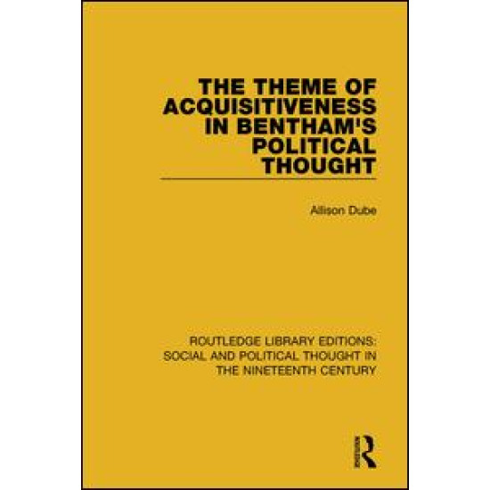 The Theme of Acquisitiveness in Bentham's Political Thought